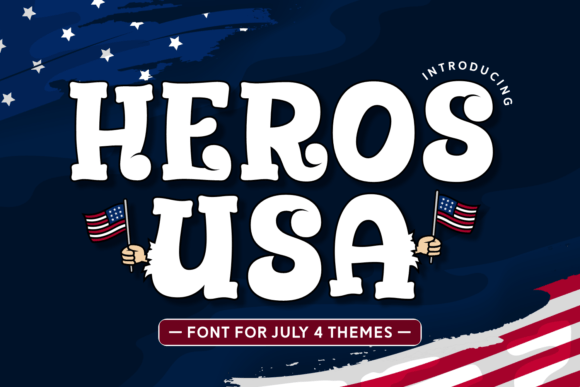 Heros Usa Font Review: Patriotic Display Type for Campaigns