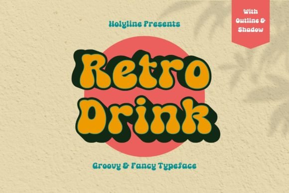 Retro Drink Font: A Display Typeface for Bold Campaigns