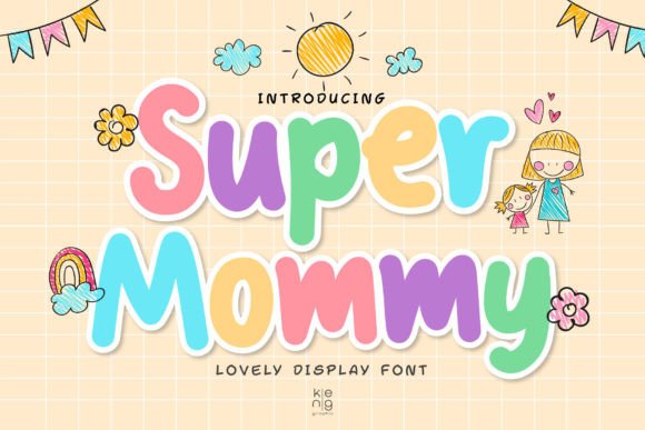 Super Mommy Font: Playful Display Type for Crafts